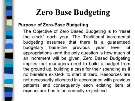 Zero Base Budgeting Purpose of Zero-Base Budgeting