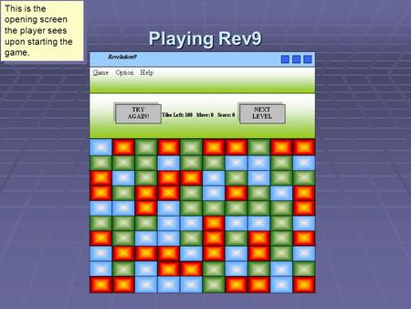 Playing Rev9 This is the opening screen the player sees upon starting the game.