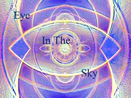 Eye Sky In The Eye in the Sky By Shai Kritz, Gal Rechter.