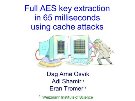 Full AES key extraction in 65 milliseconds using cache attacks