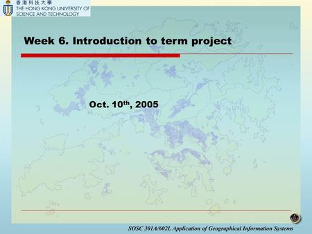 Week 6. Introduction to term project Oct. 10 th, 2005.