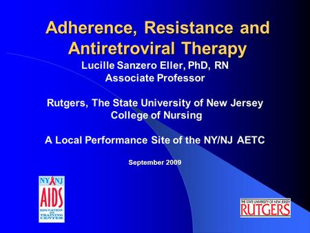 Adherence, Resistance and Antiretroviral Therapy