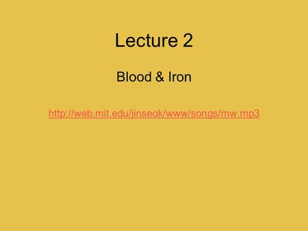 Lecture 2 Blood & Iron