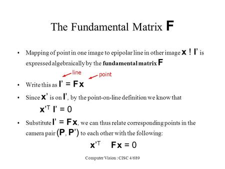 The Fundamental Matrix F