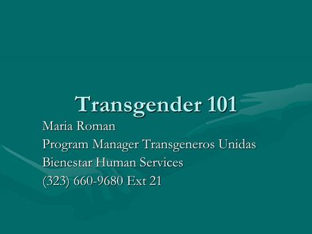 Transgender 101 Maria Roman Program Manager Transgeneros Unidas