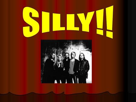 The band Silly was formed in East Berlin in 1978 as Familie Silly (The Silly Family) by guitarist Thomas Fritzsching and bassist Mathias Schramm. The.
