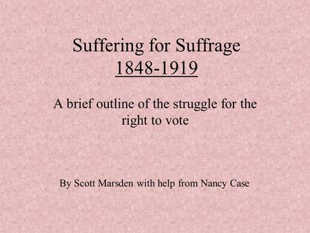 Suffering for Suffrage