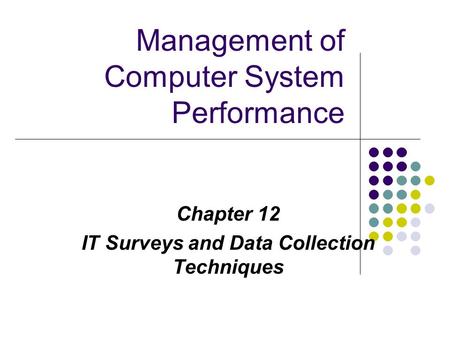 Management of Computer System Performance