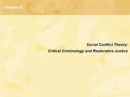 Chapter 8 Social Conflict Theory: