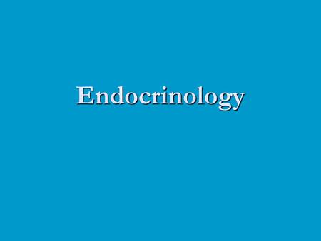 Endocrinology.