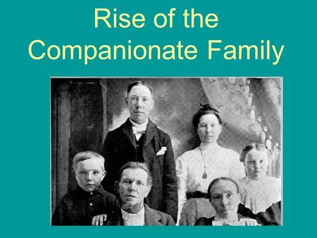 Rise of the Companionate Family
