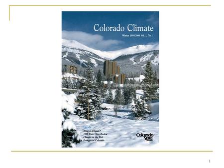 1. 2 2002 Drought History in Colorado – A Brief Summary Colorado Climate Center Roger Pielke, Sr, Director and Nolan Doesken, Research Associate Prepared.