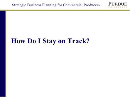 Strategic Business Planning for Commercial Producers