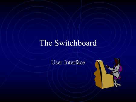 The Switchboard User Interface. Prof. Leighton2 User Friendly Databases Create an attractive main menu Help the database users maneuver through the database.