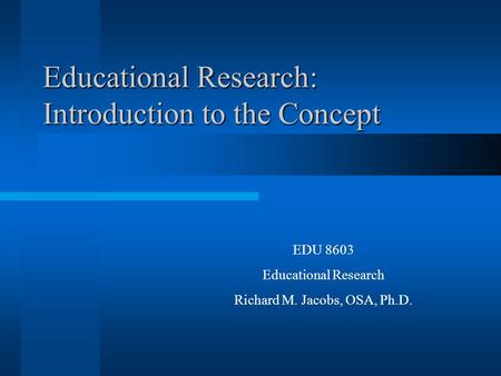 Educational Research: Introduction to the Concept