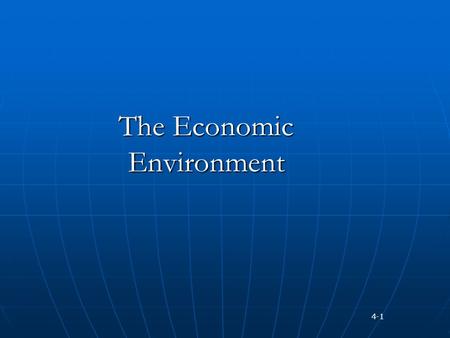 The Economic Environment