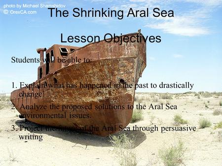 The Shrinking Aral Sea Lesson Objectives