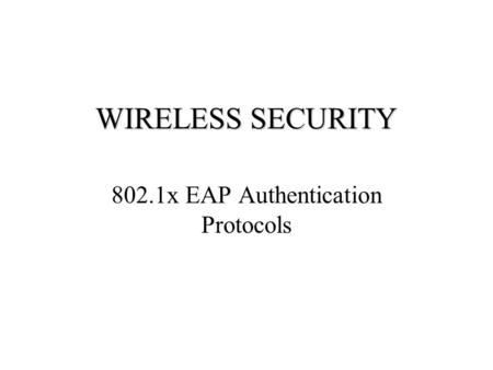 802.1x EAP Authentication Protocols