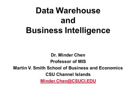 Data Warehouse and Business Intelligence
