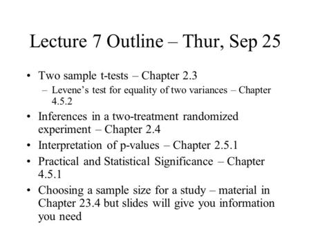 Lecture 7 Outline – Thur, Sep 25