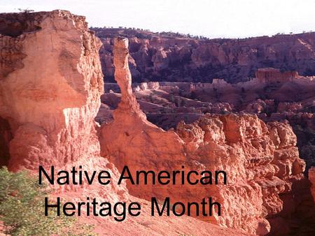 Native American Heritage Month. U.S. Federal and State Reservations.