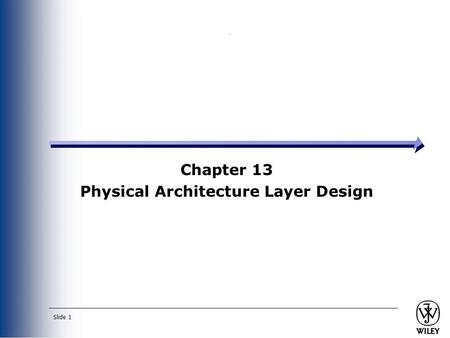 Chapter 13 Physical Architecture Layer Design