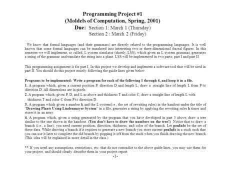 -1- Programming Project #1 (Moldels of Computation, Spring, 2001) Due: Section 1: March 1 (Thursday) Section 2 : March 2 (Friday) We know that formal languages.