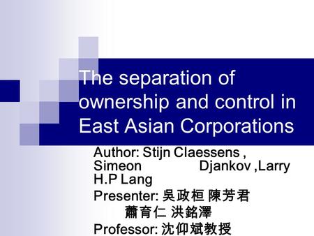 The separation of ownership and control in East Asian Corporations