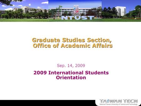 1/22 Graduate Studies Section, Office of Academic Affairs Sep. 14, 2009 2009 International Students Orientation.
