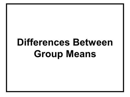 Differences Between Group Means
