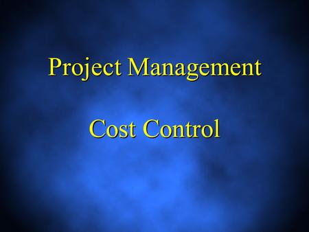 Project Management Cost Control