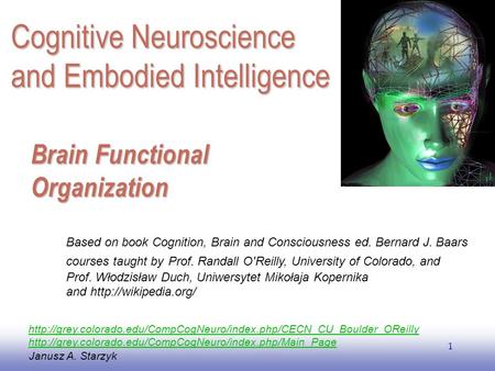 EE141 1 Brain Functional Organization Janusz A. Starzyk