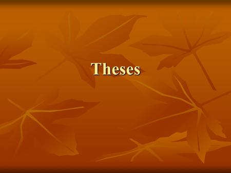 Theses. Main sources Dissertation Abstracts Dissertation Abstracts Doctoral and masters theses from around the World 1861- Doctoral and masters theses.