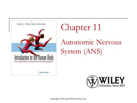 Chapter 11 Autonomic Nervous System (ANS)