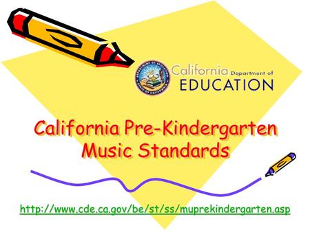 California Pre-Kindergarten Music Standards