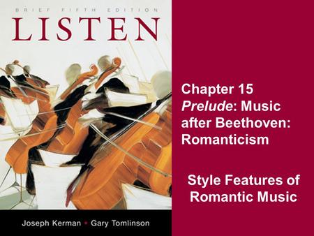 Chapter 15 Prelude: Music after Beethoven: Romanticism