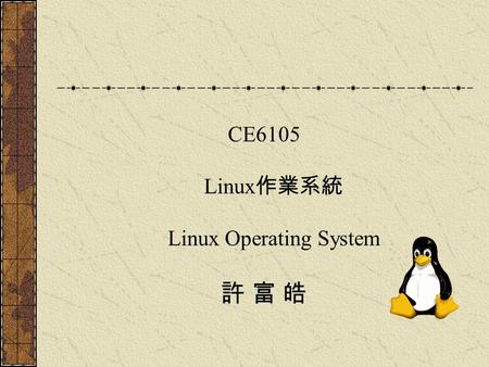CE6105 Linux 作業系統 Linux Operating System 許 富 皓. Chapter 2 Memory Addressing.