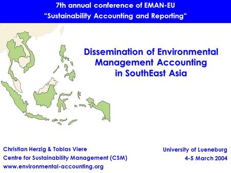 7th annual conference of EMAN-EU “Sustainability Accounting and Reporting“ Dissemination of Environmental Management Accounting in South­East Asia University.