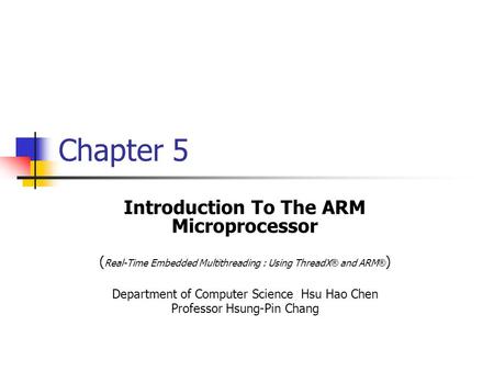 Introduction To The ARM Microprocessor
