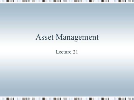 Asset Management Lecture 21. Outline Technical analysis Bar Charts and Japanese Candlestick Charts Major Chart Patterns Price-based Indicators Volume-based.