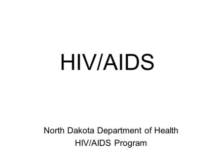 North Dakota Department of Health HIV/AIDS Program