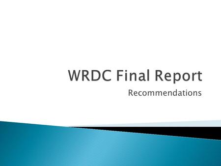 Recommendations.  Use Inventory to serve as a valuable tool to support local, regional and statewide decision makers on issues involving water-dependant.