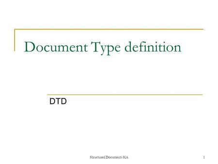 Structured Documents KA1 Document Type definition DTD.