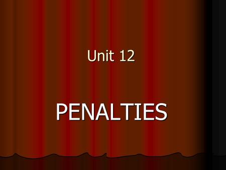 Unit 12 PENALTIES PENALTIES. 2 1- Oral reprimand. لفت نظر شفوي For minor violations that have for the first time the manager may give an oral warning.