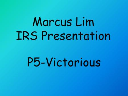 Marcus Lim IRS Presentation P5-Victorious. Why are comics so addictive? Many children are reading comics nowadays and almost every weekend I see comics.