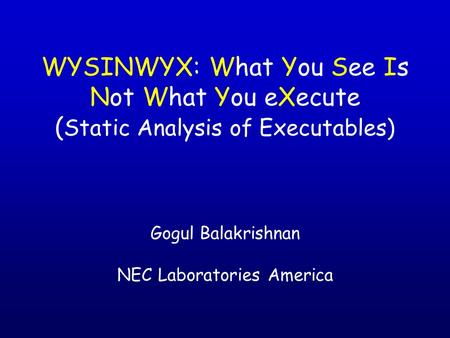 Gogul Balakrishnan NEC Laboratories America