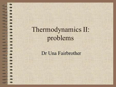 Thermodynamics II: problems