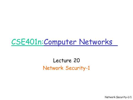 CSE401n:Computer Networks