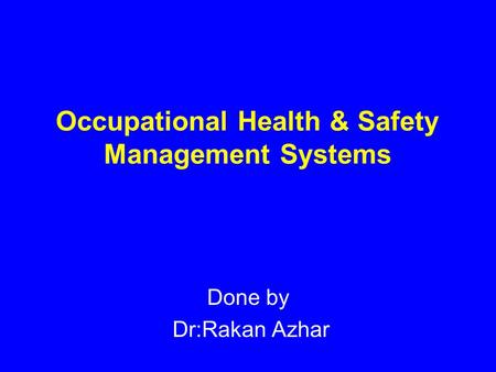 Occupational Health & Safety Management Systems