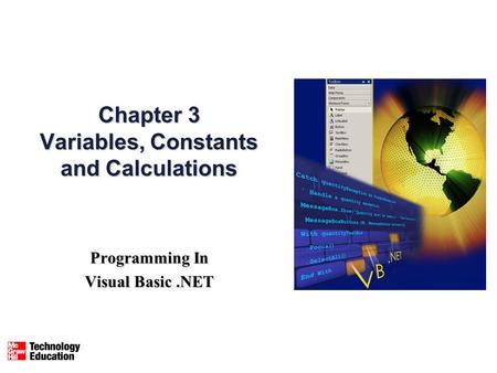 Chapter 3 Variables, Constants and Calculations